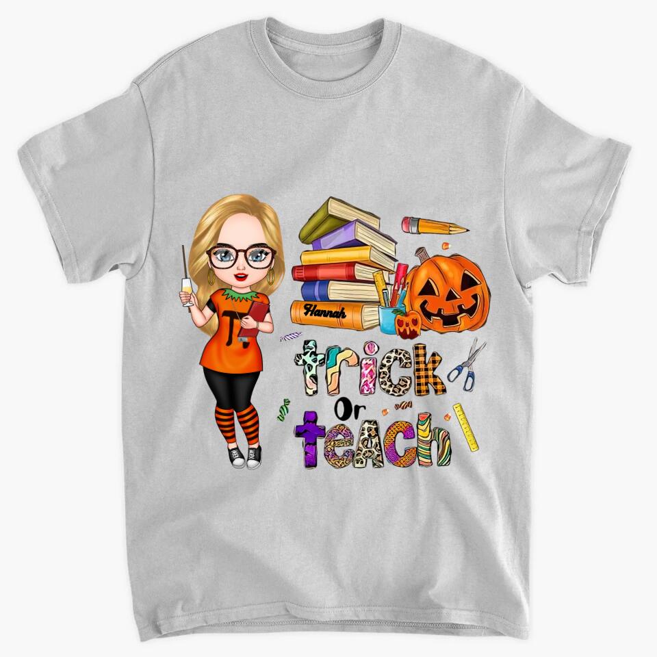 Personalized T-shirt - Gift For Teacher - Trick Or Teach