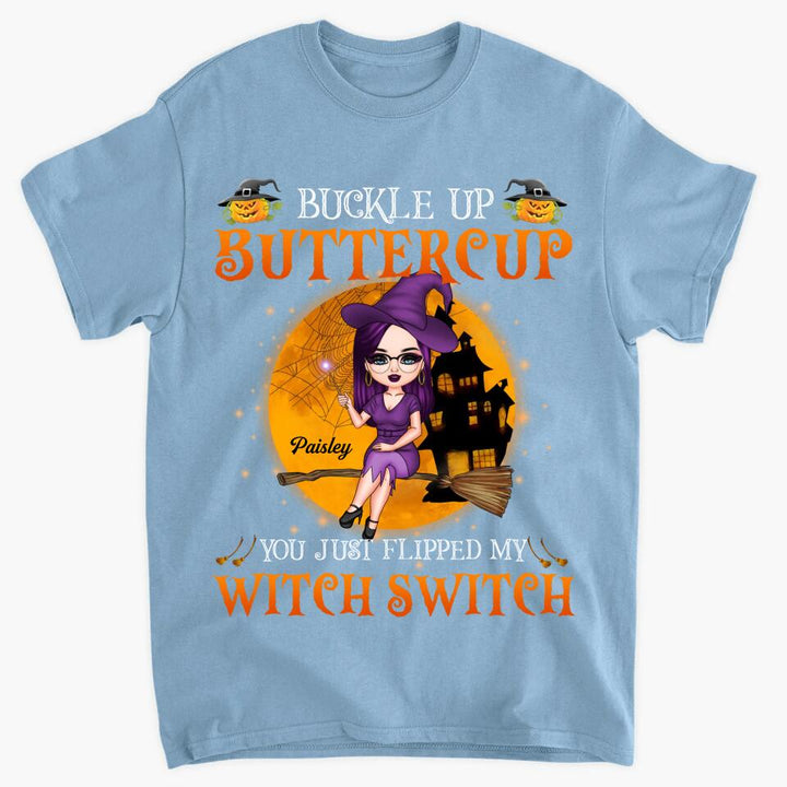 Personalized T-shirt - Gift For Witch - You Just Flipped Witch Switch