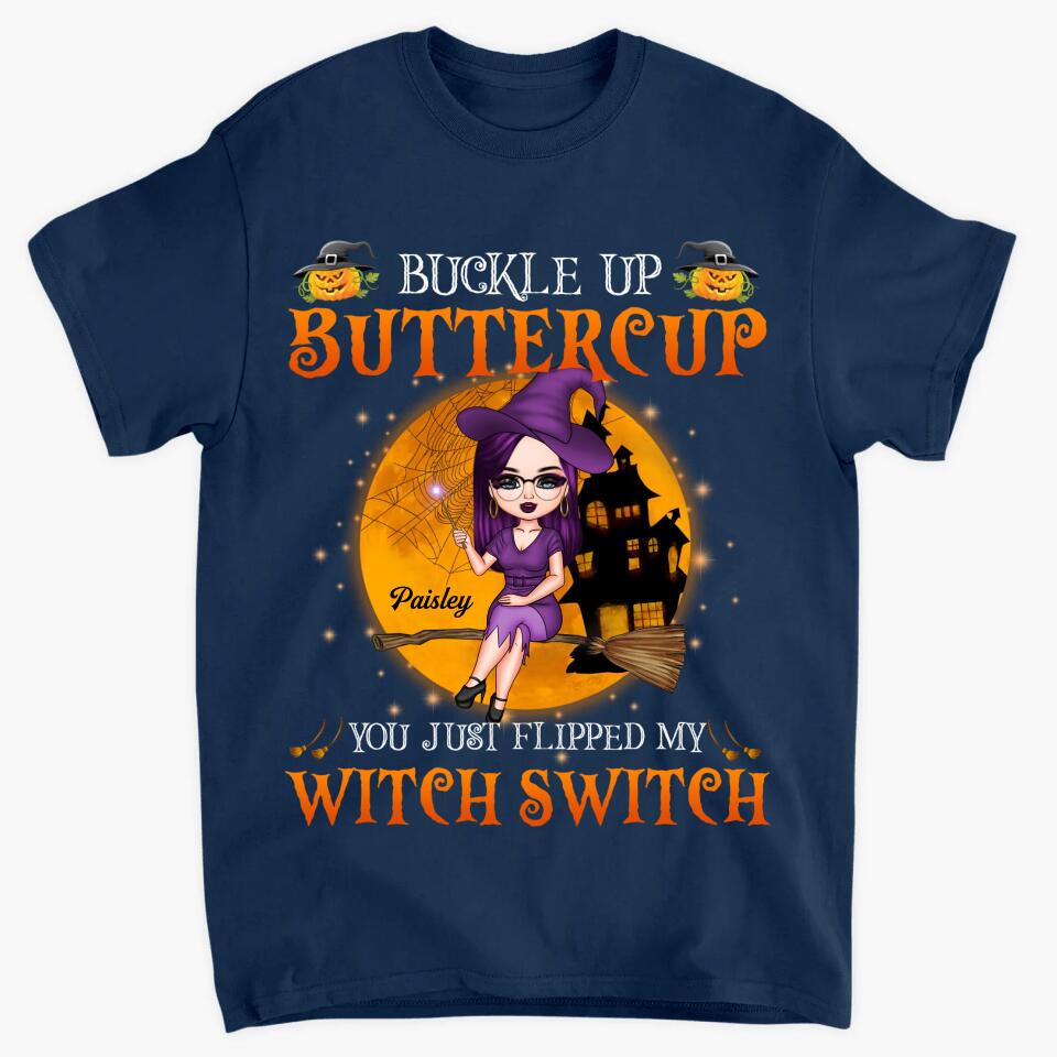 Personalized T-shirt - Gift For Witch - You Just Flipped Witch Switch