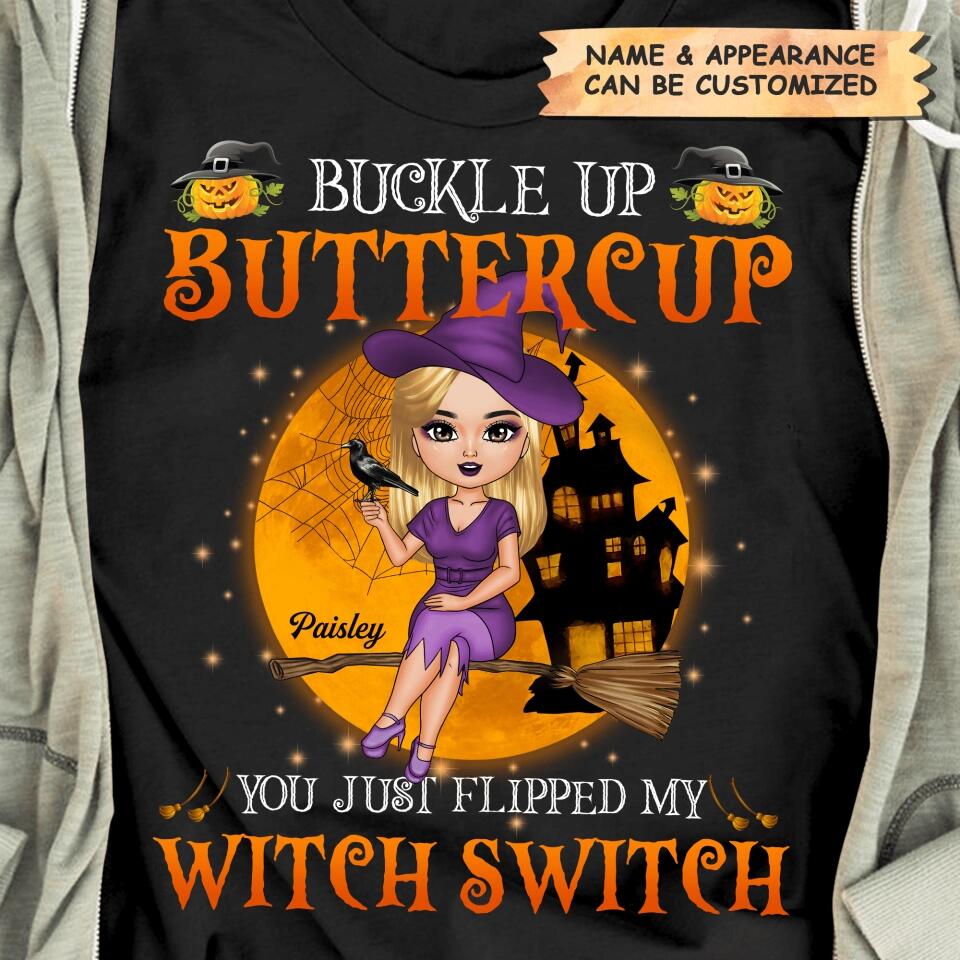 Personalized T-shirt - Gift For Witch - You Just Flipped Witch Switch