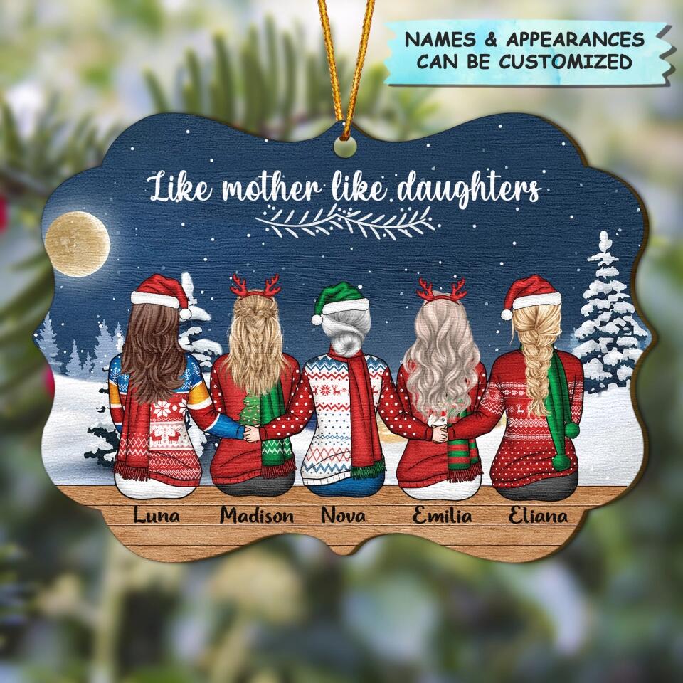 Personalized Wood Ornament - Gift For Family Member - Like Mother Like Daughters