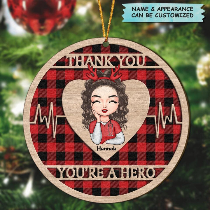 Personalized Wood Ornament - Gift For Nurse - You Are A Hero