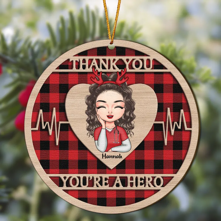 Personalized Wood Ornament - Gift For Nurse - You Are A Hero