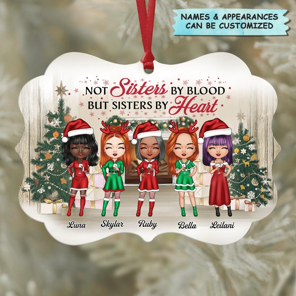 Personalized Aluminium Ornament - Gift For Friend - Not Sisters By Blood But Sisters By Heart