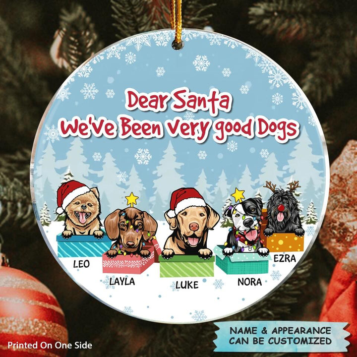 Personalized Mica Ornament - Gift For Dog Lover - Dear Santa We've Been Good Dogs This Year