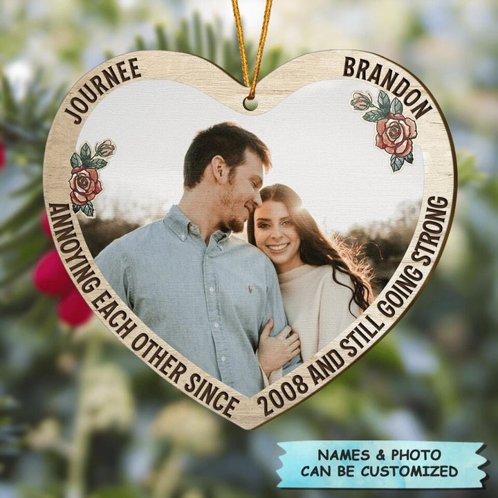 Personalized Photo Wood Ornament - Gift For Couple - Annoying Each Other And Still Going Strong
