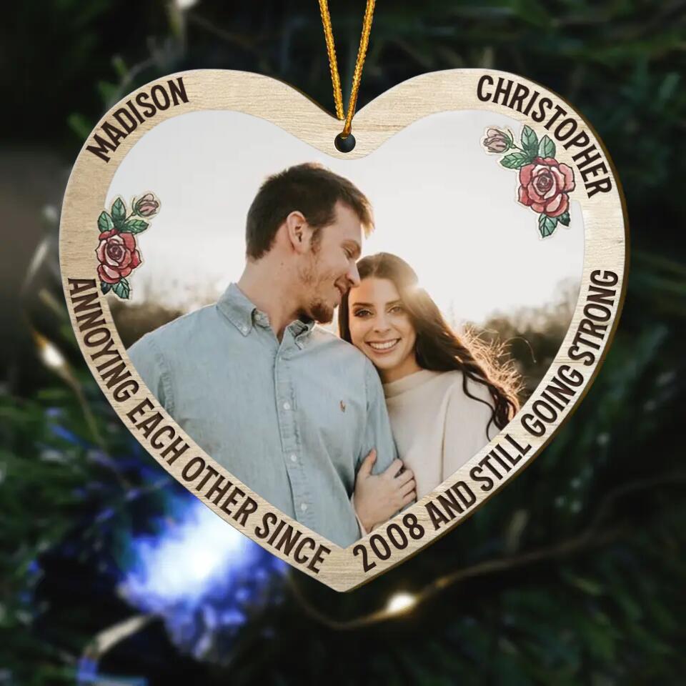 Personalized Photo Wood Ornament - Gift For Couple - Annoying Each Other And Still Going Strong