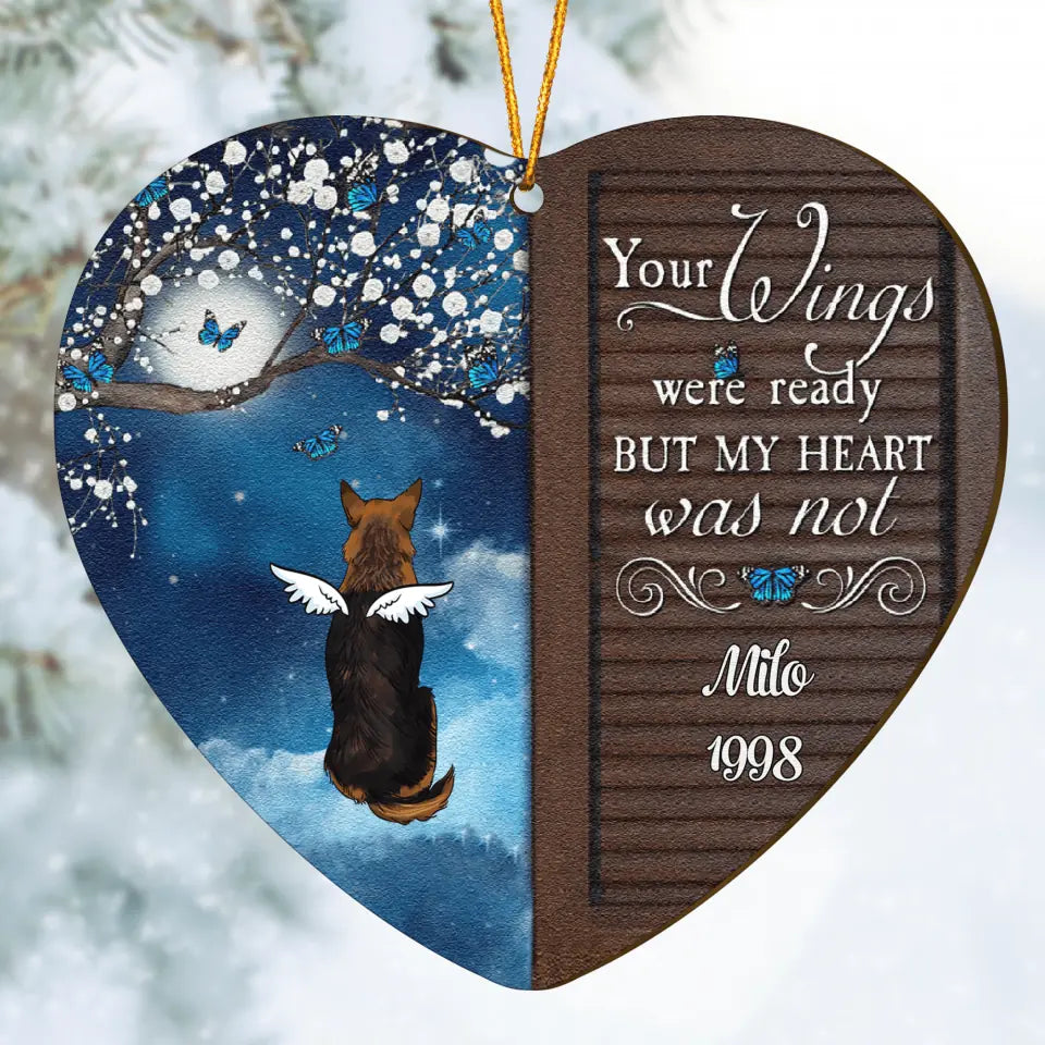 Personalized Wood Ornament - Gift For Dog Lover - Your Wings Were Ready