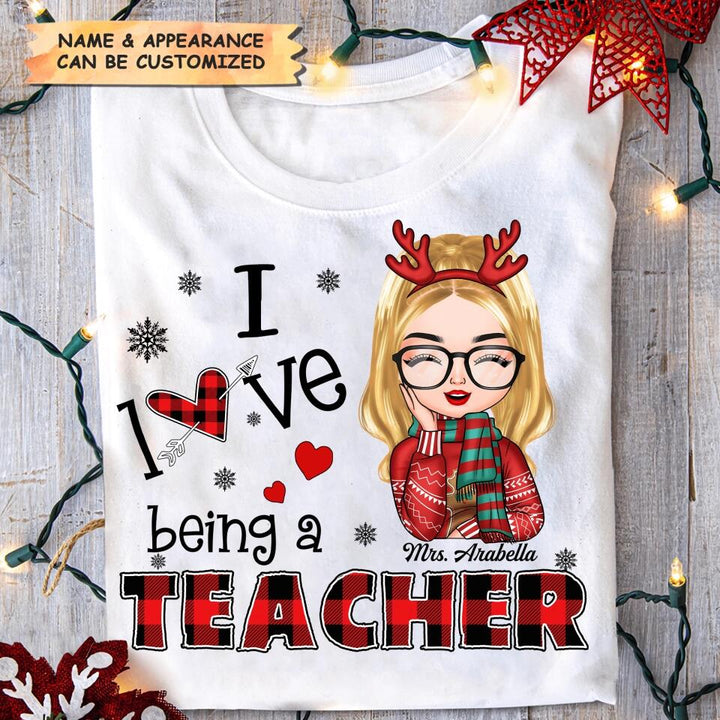 Personalized T-shirt - Gift For Teacher - I Love Being A Teacher