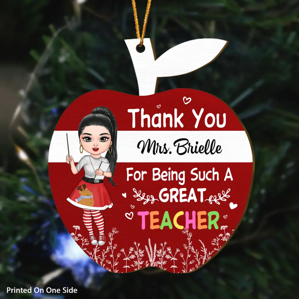 Personalized Wood Ornament - Gift For Teacher - Thank You For Being Such A Great Teacher