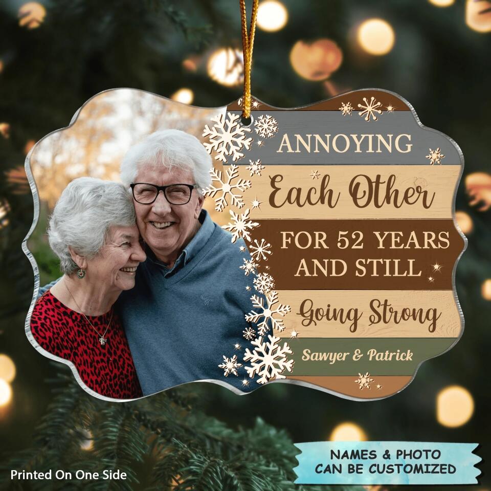Personalized Photo Mica Ornament - Gift For Couple - Annoying Each Other For Years
