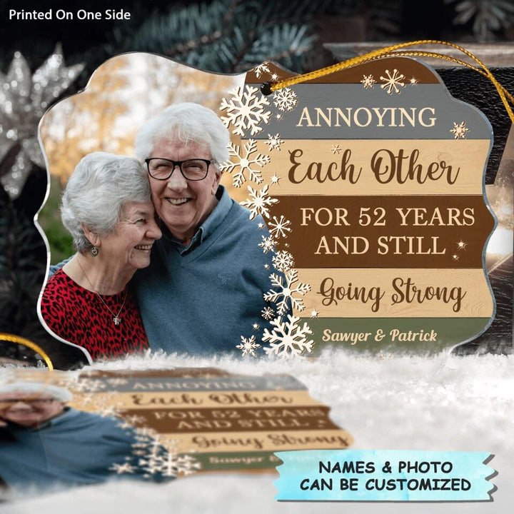 Personalized Photo Mica Ornament - Gift For Couple - Annoying Each Other For Years