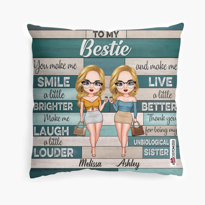 Personalized Pillow Case - Gift For Friend - You Make Me Smile A Little Brighter Make Me Laugh A Little Louder