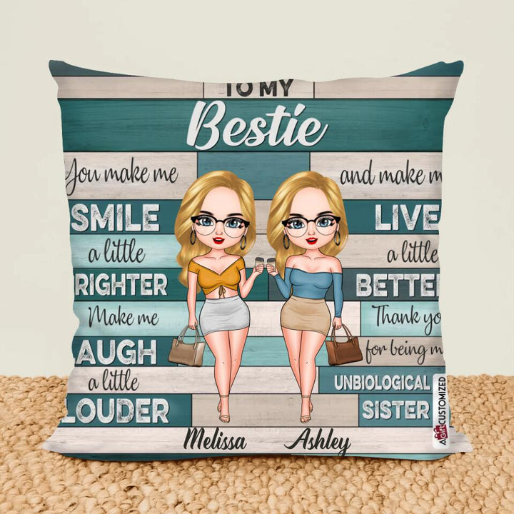 Personalized Pillow Case - Gift For Friend - You Make Me Smile A Little Brighter Make Me Laugh A Little Louder