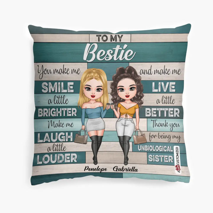 Personalized Pillow Case - Gift For Friend - You Make Me Smile A Little Brighter Make Me Laugh A Little Louder
