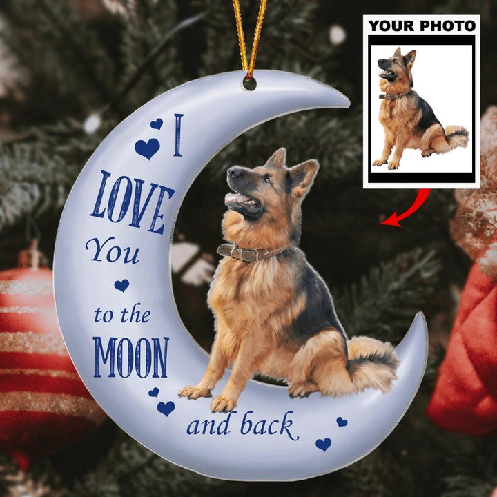 Personalized Photo Mica Ornament - Gift For Dog Lover - I Love You To The Moon And Back