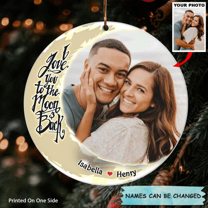 Personalized Photo Mica Ornament - Gift For Couple - I Love You To The Moon And Back