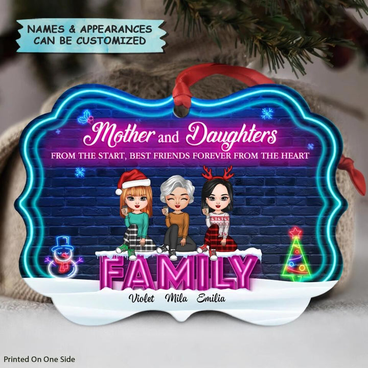 Personalized Aluminium Ornament - Gift For Mom - Mother And Daughters From The Start Best Friends Forever From The Heart