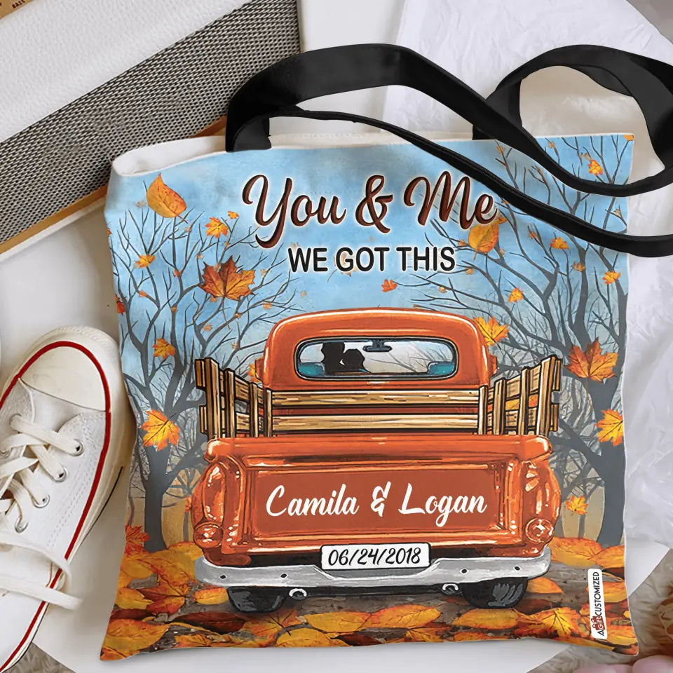 Personalized Tote Bag - Gift For Couple - You And Me We Got This