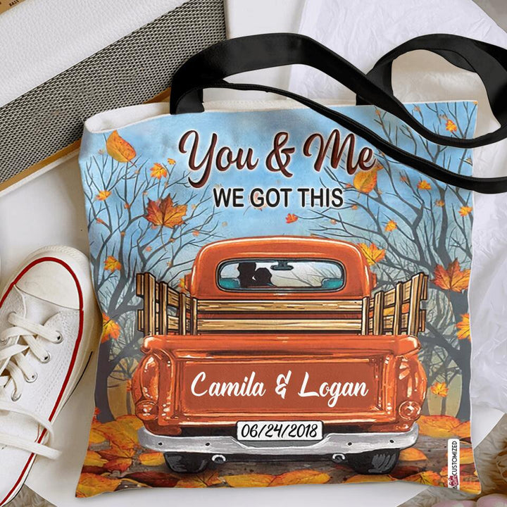 Personalized Tote Bag - Gift For Couple - You And Me We Got This