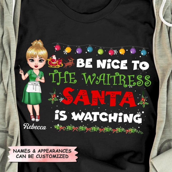 Personalized T-shirt - Gift For Waitress - Be Nice To The Waitress ARND018