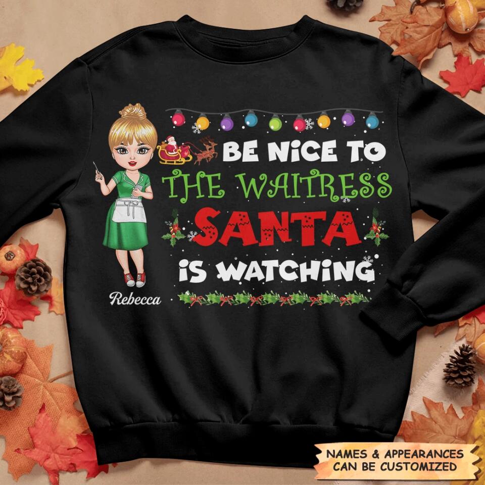 Personalized T-shirt - Gift For Waitress - Be Nice To The Waitress ARND018