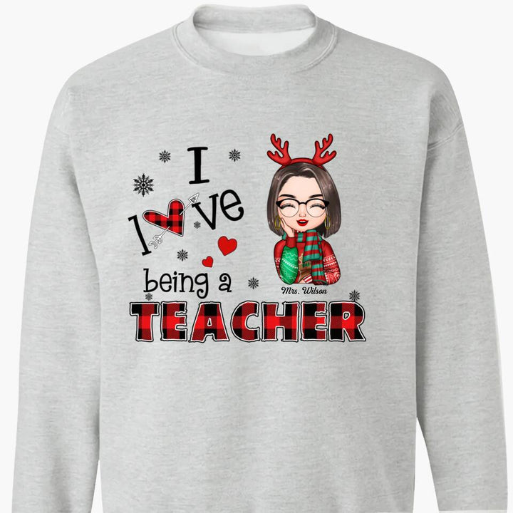 Personalized T-shirt - Gift For Teacher - I Love Being A Teacher