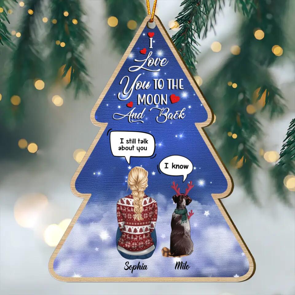 Personalized Wood Ornament - Gift For Pet Lover - I Love You To The Moon And Back ARND037