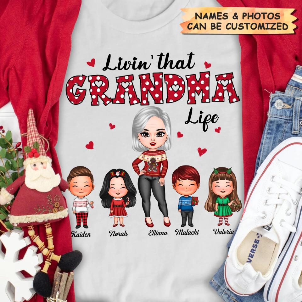 Personalized T-shirt - Gift For Grandma - Livin' That Grandma Life ARND005