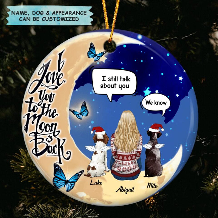 Personalized Ceramic Ornament - Gift For Pet Lover - I Love You To The Moon And Back ARND037