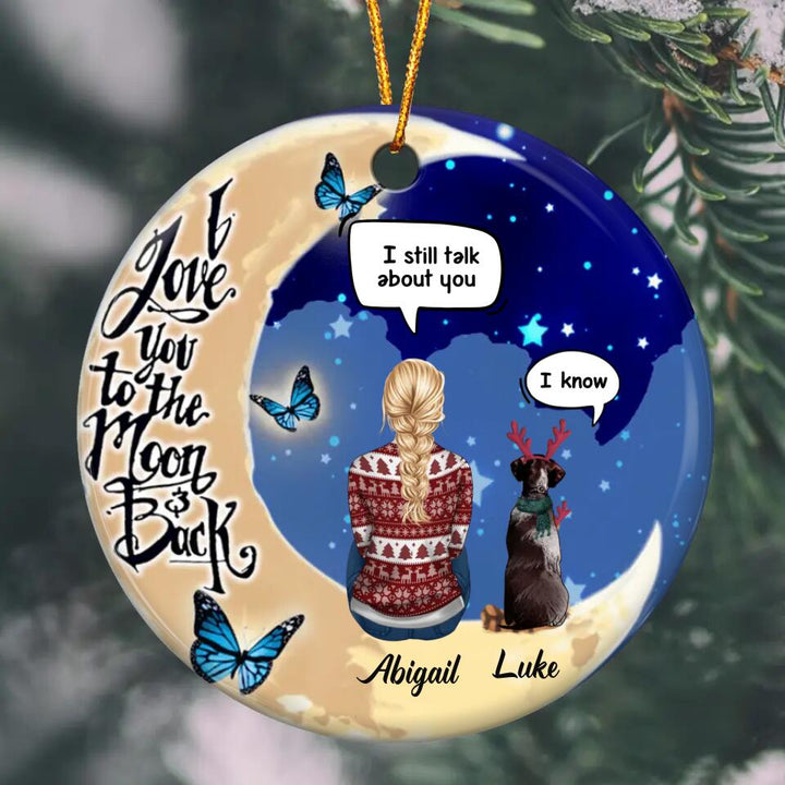 Personalized Ceramic Ornament - Gift For Pet Lover - I Love You To The Moon And Back ARND037