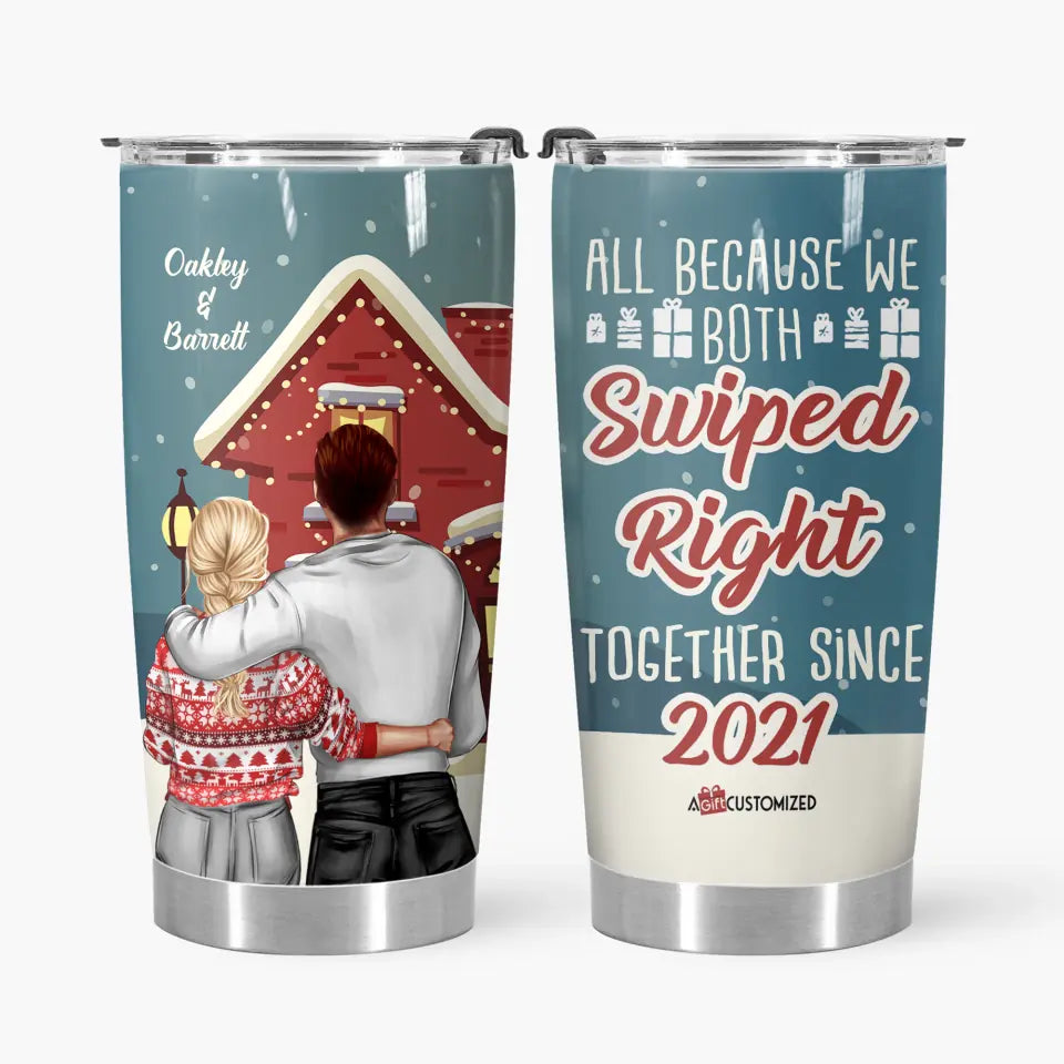 Personalized Tumbler - Gift For Couple - All Because We Both Swiped Right ARND0014