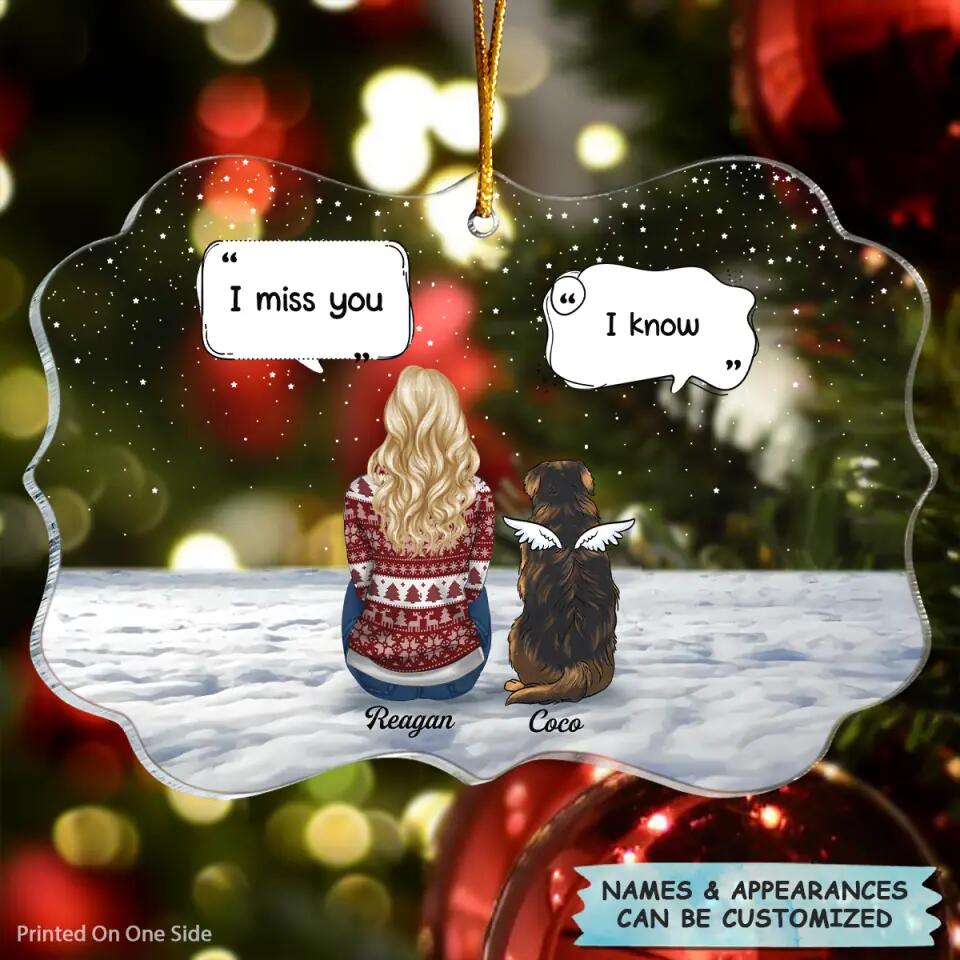 I Miss You - Personalized Mica Ornament - Christmas Gift For Dog Lover