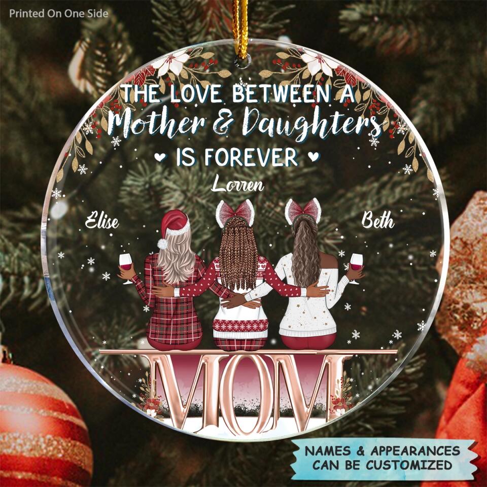 Mother Daughters ornament - The love between a Mother and Daughters is  forever