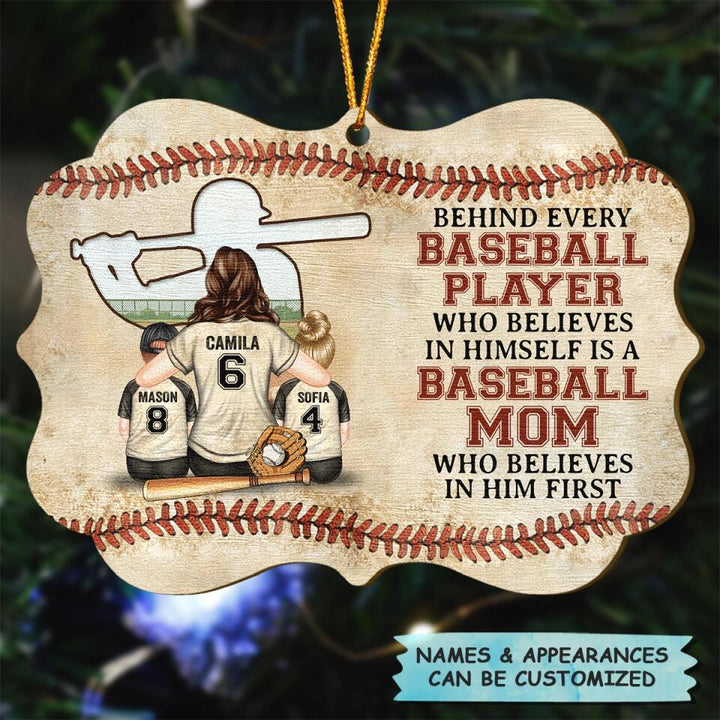 Personalized Wood Ornament - Gift For Mom - Behind Every Baseball Player ARND0014
