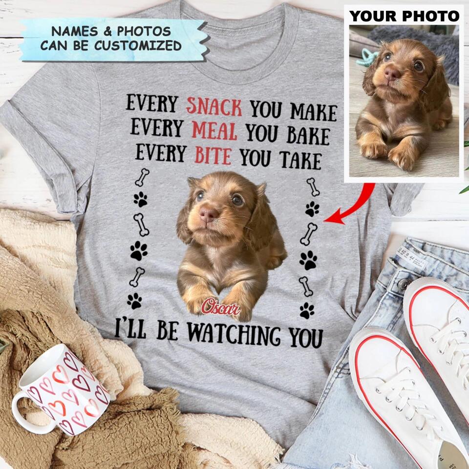 Personalized T-shirt - Gift For Dog Lover - I'll Be Watching You ARND018 AGCKH020