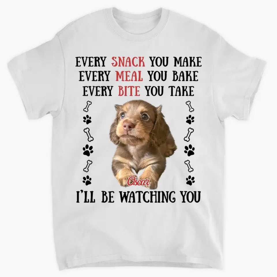 Personalized T-shirt - Gift For Dog Lover - I'll Be Watching You ARND018 AGCKH020