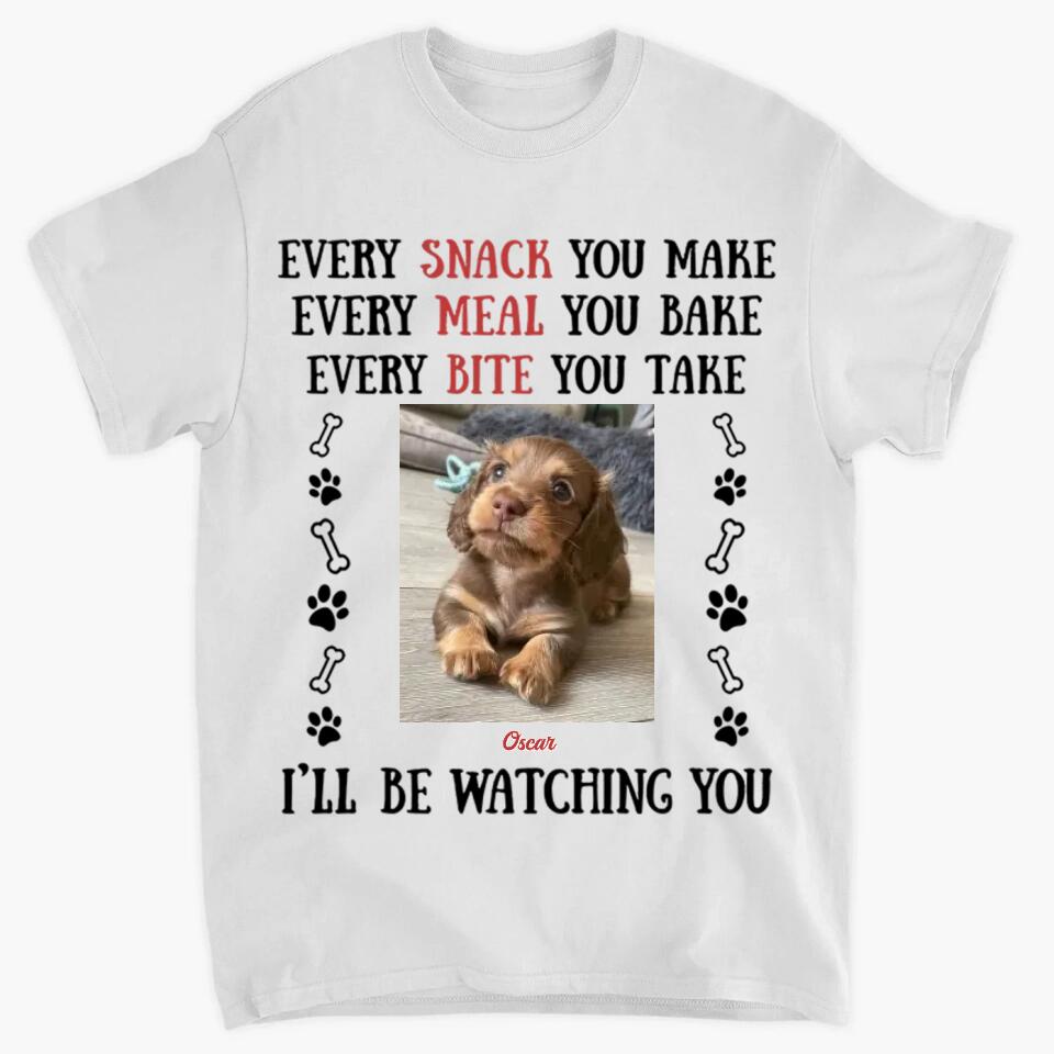 Personalized T-shirt - Gift For Dog Lover - I'll Be Watching You ARND018 AGCKH020