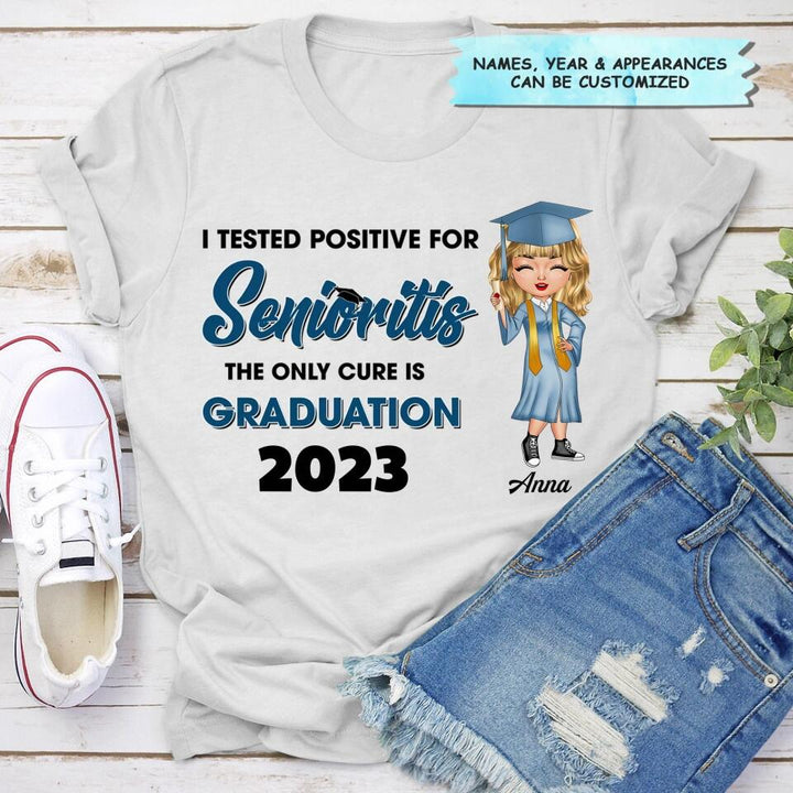 Personalized T-shirt - Gift For Graduate - I Tested Positive For Seniorities ARND037