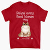 Personalized T-shirt - Gift For Cat Lover - Behind Every Good Woman ARND0014