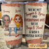 Personalized Tumbler - Gift For Friend - We Are Not Sugar And Spice ARND0014