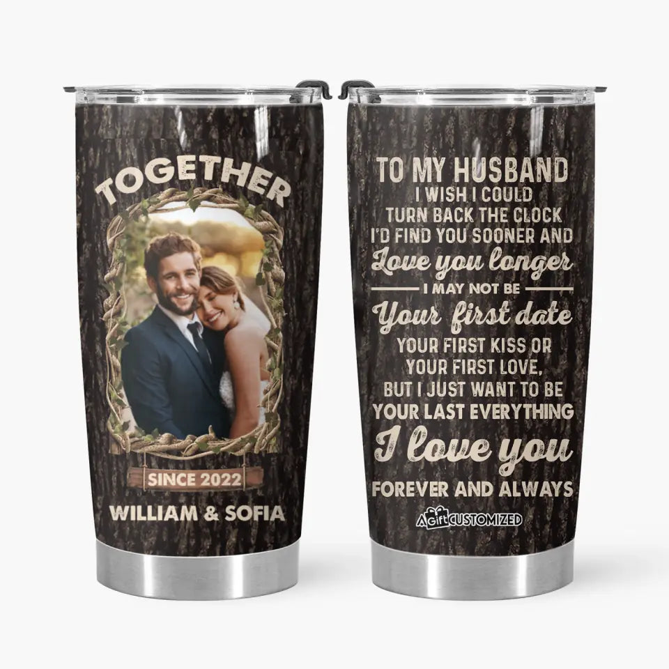 Personalized Tumbler - Gift For Couple - To My Husband I Wish I Could Turn Back The Clock Street ARND037