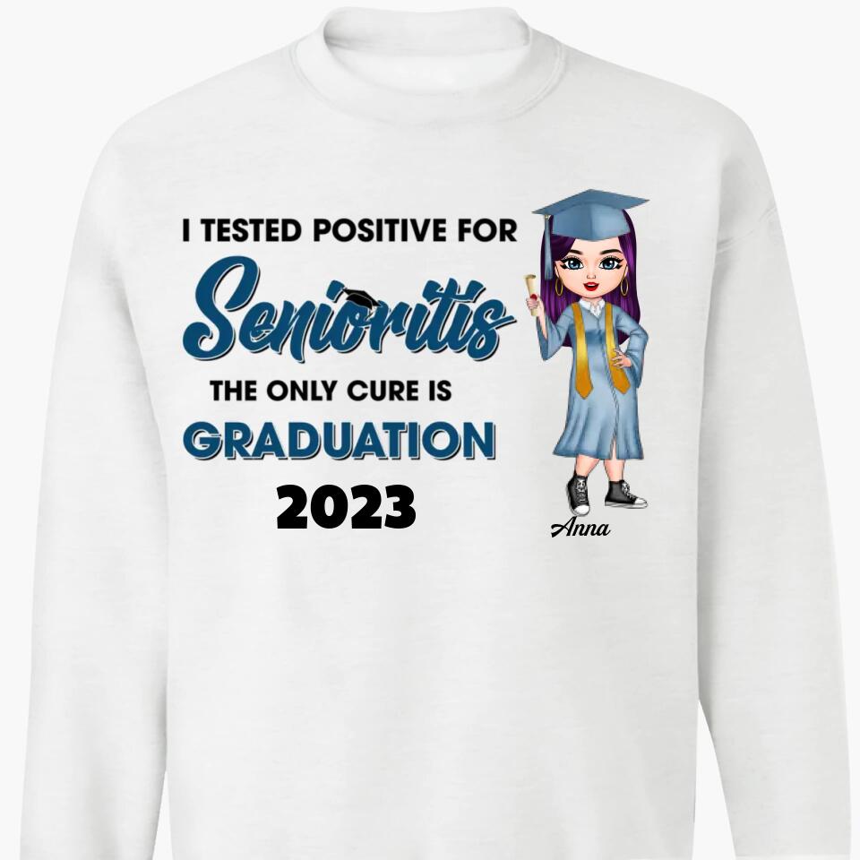 Personalized T-shirt - Gift For Graduate - I Tested Positive For Seniorities ARND037