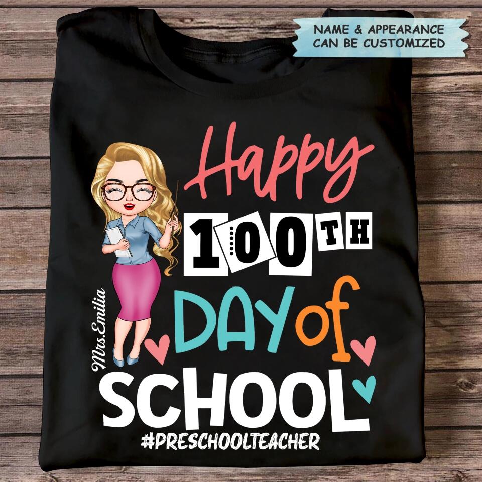 Personalized T-shirt - Gift For Teacher - Happy 100th Day Of School ARND0014