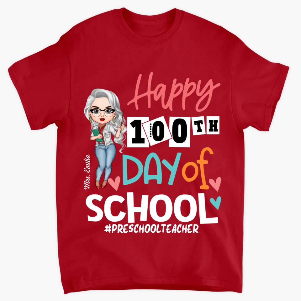 Personalized T-shirt - Gift For Teacher - Happy 100th Day Of School ARND0014