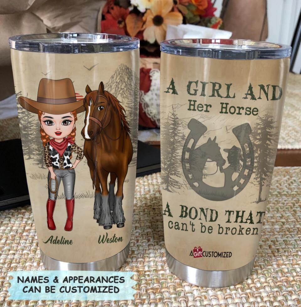 Personalized Tumbler - Gift For Horse Lover - A Girl And Her Horse A Bond That Can Not Be Broken ARND037
