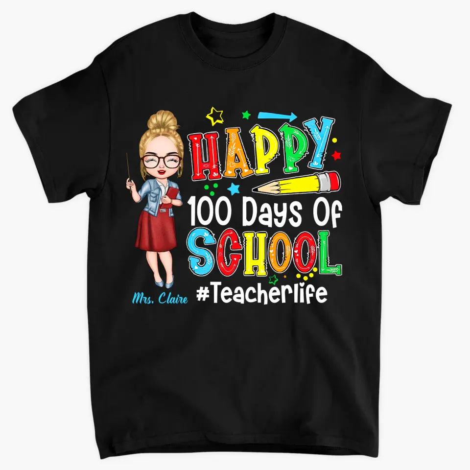 Personalized T-shirt - Gift For Teacher - Happy 100 Days Of School ARND037