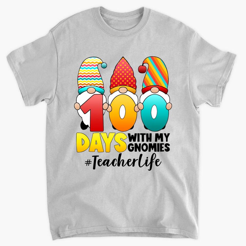 Personalized T-shirt - Gift For Teacher - 100 Days With My Gnomies ARND036