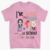 Personalized T-shirt - Gift For Teacher - I&#39;ve Loved My Class For 100 Days Of School ARND037