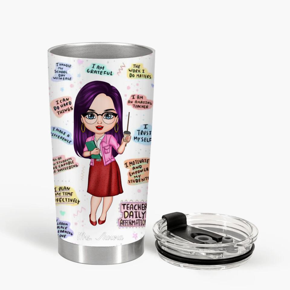 Personalized Tumbler - Gift For Teacher - Teacher Daily Affirmations ARND037